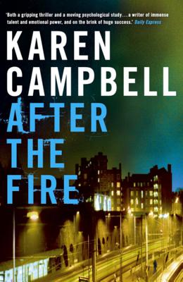 After the Fire - Campbell, Karen