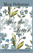 After the Letter: A Persuasion Continuation