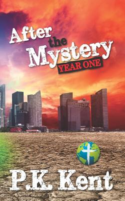 After the Mystery: Year One - Nelson, Thomas (Translated by), and Kent, Patrick Kurtis