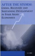 After the Storm: Crisis, Recovery and Sustaining Development in Four Asian Economies - Jomo, Kwame Sundaram (Editor)