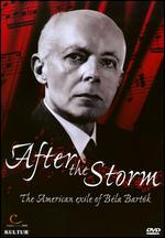 After the Storm: The American Exile of Bela Bartok - Donald Sturrock