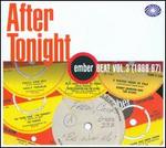 After Tonight: Ember Beat Vol. 3 (1966-67) - Various Artists