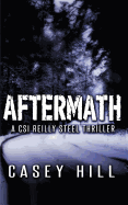 Aftermath: Csi Reilly Steel #6