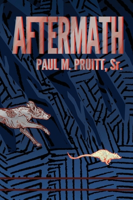 Aftermath - Pruitt, Shannon Rogers (Foreword by), and Pruitt, Paul M, Sr.