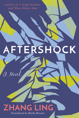 Aftershock - Ling, Zhang, and Bryant, Shelly (Translated by)