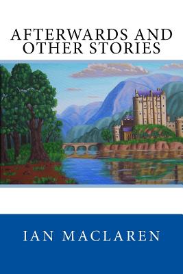 Afterwards and Other Stories - MacLaren, Ian