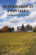 Afterwards at Twin Oaks - Sequel to the Twin Oaks Trilogy