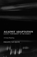 Against Adaptation: Lacan's Subversion of the Subject