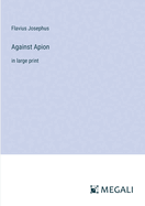 Against Apion: in large print