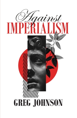 Against Imperialism - Johnson, Greg