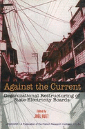 Against the Current: Organizational Restructuring of State Electricity Boards