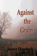 Against the Grain