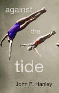 Against the Tide