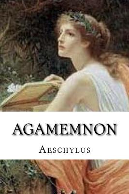 Agamemnon - Aeschylus