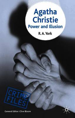 Agatha Christie: Power and Illusion - York, R a