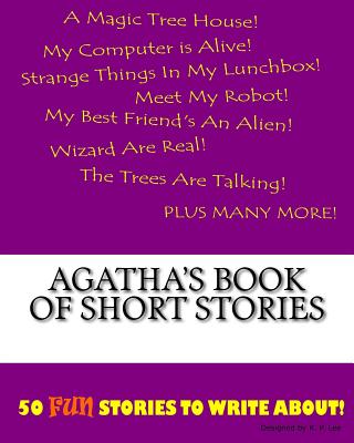 Agatha's Book Of Short Stories - Lee, K P