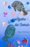 Agathe - die Seekuh