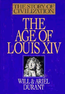 Age of Louis XIV - Durant, Will, and Durant, Ariel