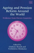 Ageing and Pension Reform Around the World: Evidence from Eleven Countries