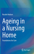 Ageing in a Nursing Home: Foundations for Care