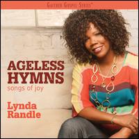 Ageless Hymns: Songs of Joy - Lynda Randle