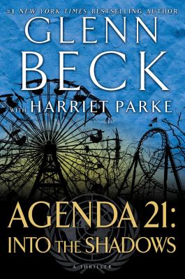 Agenda 21: Into the Shadows - Beck, Glenn
