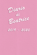 Agenda Scuola 2019 - 2020 - Beatrice: Mensile - Settimanale - Giornaliera - Settembre 2019 - Agosto 2020 - Obiettivi - Rubrica - Orario Lezioni - Appunti - Priorit - Elegante e Moderno color Rosa