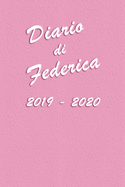 Agenda Scuola 2019 - 2020 - Federica: Mensile - Settimanale - Giornaliera - Settembre 2019 - Agosto 2020 - Obiettivi - Rubrica - Orario Lezioni - Appunti - Priorit - Elegante e Moderno color Rosa