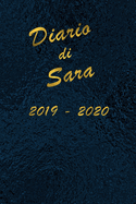 Agenda Scuola 2019 - 2020 - Sara: Mensile - Settimanale - Giornaliera - Settembre 2019 - Agosto 2020 - Obiettivi - Rubrica - Orario Lezioni - Appunti - Priorit - Elegante cover con effetto Oceano