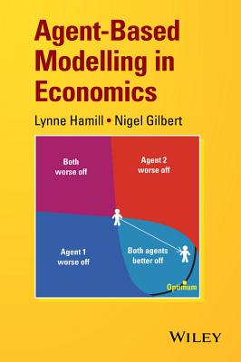 Agent-Based Modelling in Economics - Hamill, Lynne, and Gilbert, Nigel