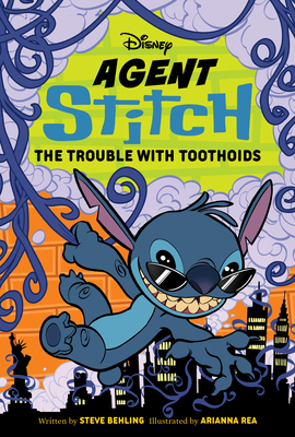 Agent Stitch: The Trouble with Toothoids: Agent Stitch Book Two - Behling, Steve