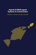 Agents and multi-agent systems in construction