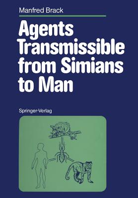 Agents Transmissible from Simians to Man - Brack, Manfred