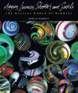 Aggies, Immies, Shooters, and Swirls: The Magical World of Marbles