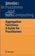 Aggregation Functions: A Guide for Practitioners