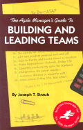 Agile Manager's Guide to Building and Leading Teams - Straub, Joseph T