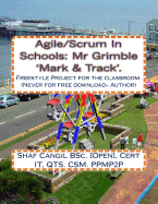 Agile/Scrum In Schools: Mr Grimble 'Mark & Track'.: Freestyle Project for the classroom.