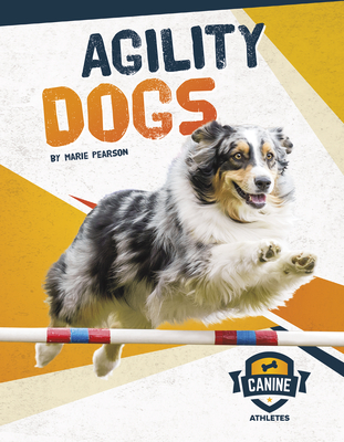 Agility Dogs - Pearson, Marie