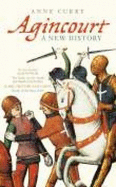 Agincourt: A New History - Curry, Anne