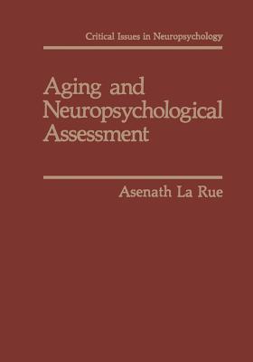 Aging and Neuropsychological Assessment - Larue, Asenath