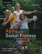 Aging as a Social Process: Canadian Perspectives