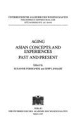 Aging: Asian Concepts and Experiences. Past and Present