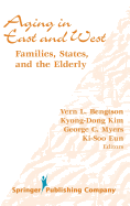 Aging in East and West: Families, States, and the Elderly