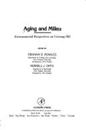 Aging & Milieu: Environmental Perspectives on Growing Old