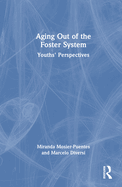 Aging Out of the Foster System: Youths' Perspectives