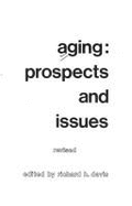 Aging: Prospects and Issues - Davis, Richard H