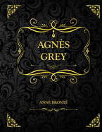 Agn?s Grey: Anne Bront?