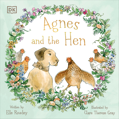 Agnes and the Hen - Rowley, Elle