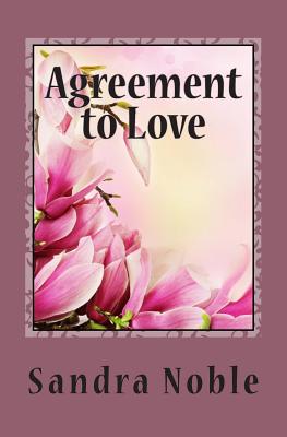 Agreement to Love - Noble, Sandra