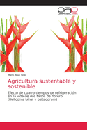 Agricultura sustentable y sostenible